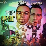 Zado Singer Ft. Hanchas – This Year