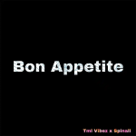 SPINALL Ft. Tml Vibez – Bon Appetite